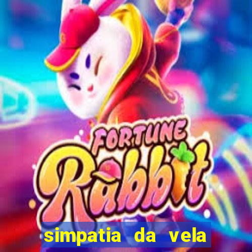 simpatia da vela para afastar rival